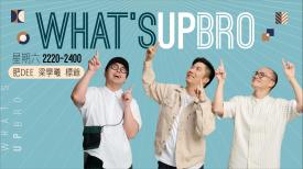 What\'s Up Bro